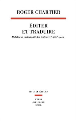 Éditer et traduire : mobilité et matérialité des textes (XVIe-XVIIIe siècles)