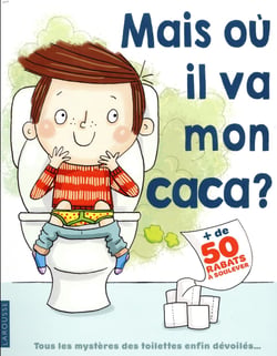 Mais où il va mon caca ?
