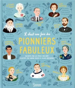 Il était une fois des pionniers fabuleux