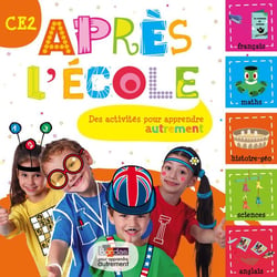 Apres L'école Ce2 Des activités Pour Apprendre Autrement