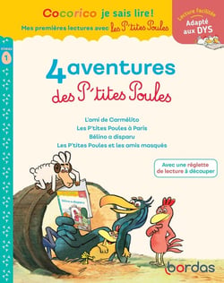 Cocorico Je sais lire ! 1res lectures - 4 aventures P'tites Poules - Niveau 1 - DYS