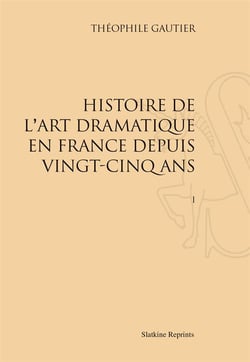 Histoire de l'art dramatique en france depuis vingt-cinq ans