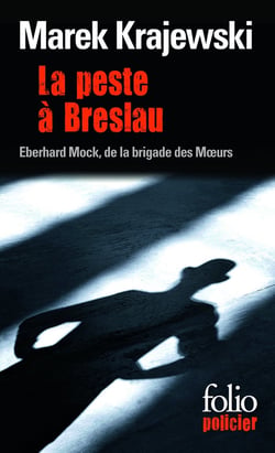 La peste à Breslau - Eberhard Mock, de la brigade des Moeurs