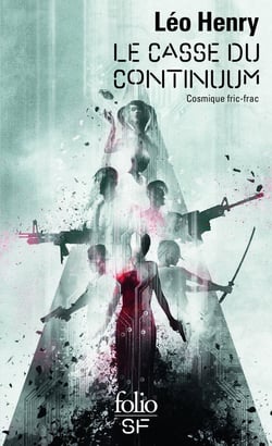 Le casse du continuum - cosmique fric-frac