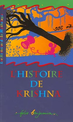 L'histoire de krishna un recit de la mythologie indienne - un recit tire de la mythologie indienne