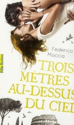 Trois mètres au-dessus du ciel