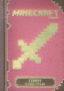 Minecraft : Combat, Le Guide Officiel