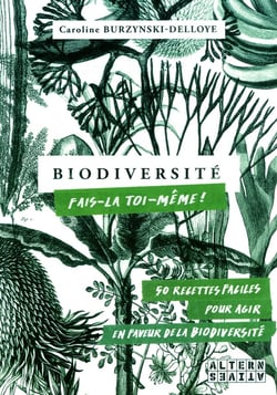 D.I.Y. La Biodiversite Fais-La Toi-Meme