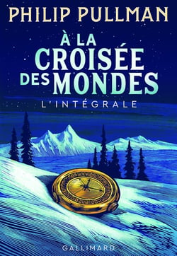 À la croisée des mondes : Intégrale Tomes 1 à 3