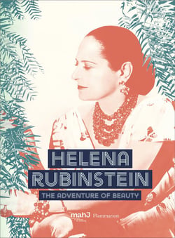 Helena Rubinstein - the adventure of beauty