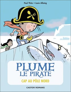 Plume le pirate Tome 8 : cap au pole nord