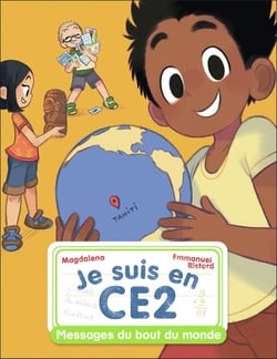 Je suis en CE2 Tome 12 : messages du bout du monde
