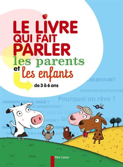 Livre Qui Fait Parler Les Parents Et Les Enfant