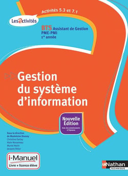 Gestion système d'information - activités 5.3 et 7.1 - BTS 1re année - livre +licence élève (édition 2015)