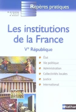Les institutions de la france - reperes pratiques n07