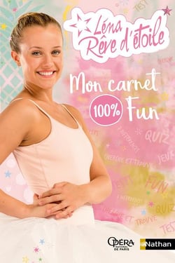 Léna, rêve d'étoile - mon carnet 100% fun