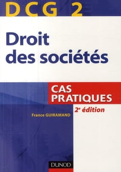 Dcg 2 - droit des sociétés - cas pratiques (2e édition)