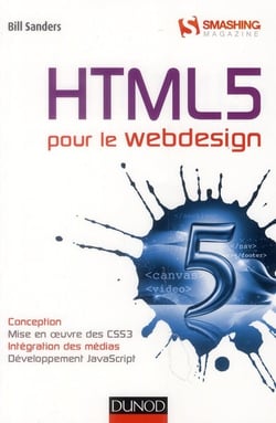Html5 pour le webdesign - conception, mise en oeuvre des css, intégration des médias