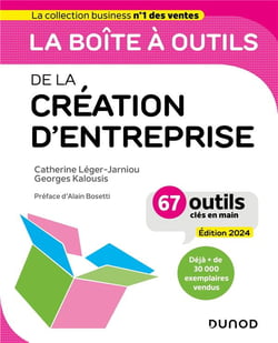 La boîte à outils : de la création d'entreprise (édition 2024)