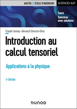 Introduction au calcul tensoriel : Applications à la physique (3e édition)