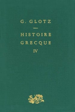 L'histoire grecque Tome 4 - Alexandre et l'hellénisation du monde antique - première partie : Alexandre et le démembrement de son empire