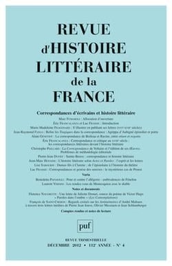 REVUE D'HISTOIRE LITTERAIRE DE LA FRANCE n.2012/4 : correspondances d'écrivains et histoire littéraire