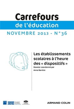 Carrefours de l'éducation n.36 : les établissements scolaires à l'heure des « dispositifs »