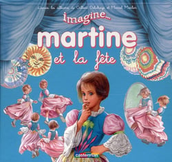 IMAGINE MARTINE... Tome 5 : Martine et la fête