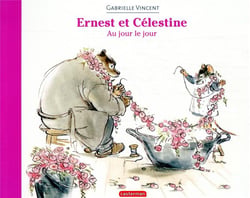 Ernest et Célestine : au jour le jour