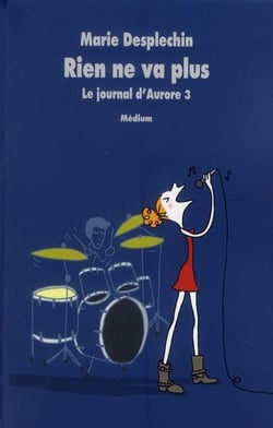 Journal D Aurore 3 (Le) Rien Ne Va Plus