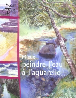 Mieux peindre l'eau a l'aquarelle