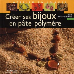 créer Ses Bijoux En Pate Polymere