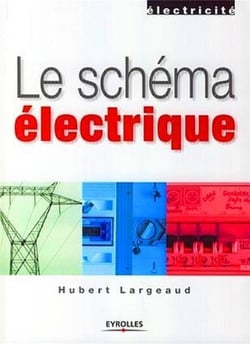 Le schéma électrique (3e édition)