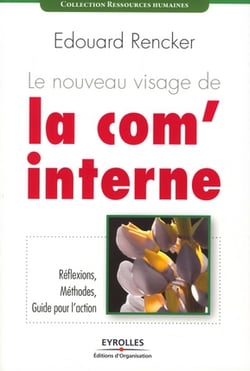 Le nouveau visage de la com'interne