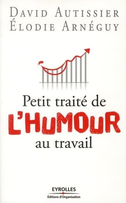 Petit traité de l'humour au travail