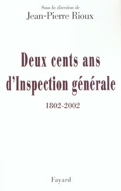 Deux cents ans d'Inspection générale (1802-2002)