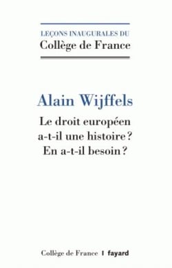 Le droit européen a-t-il une histoire ?