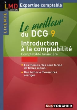 Le meilleur du dcg 9 - introduction à la comptabilité