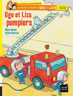 Les petits métiers d'ugo et liza - ugo et liza pompiers