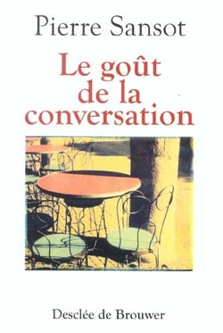 Le Goût de la conversation