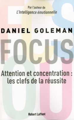 Focus - attention et concentration : les clefs de la réussite