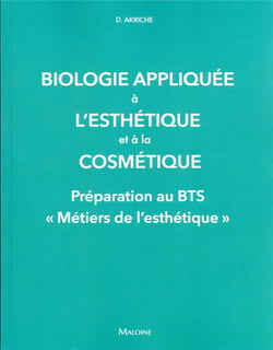 Biologie appliquée à l'esthétique et à la cosmétique : préparation au BTS métiers de l'esthétique