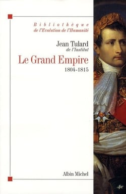 Le grand Empire (1804-1815)