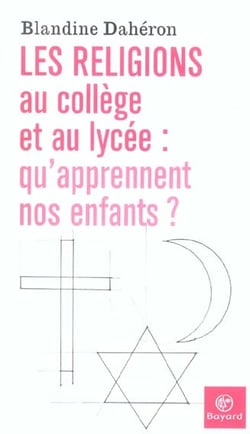 Religions au college et au lycee-qu'apprennent nos enfants ?