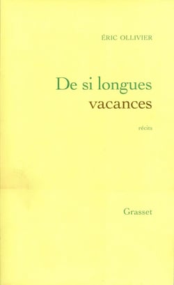 De si longues vacances