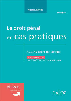 LE DROIT PENAL EN CAS PRATIQUES
