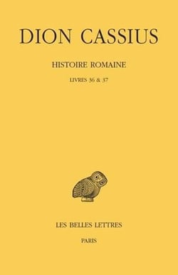 Histoire romaine - livres 36 et 37 (années 69 à 60)