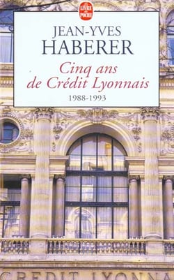 Cinq ans de credit lyonnais 1988 - 1993