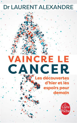 Vaincre le cancer - les découvertes d'hier et les espoirs pour demain
