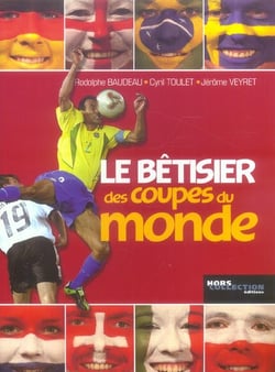 Le betisier des coupes du monde